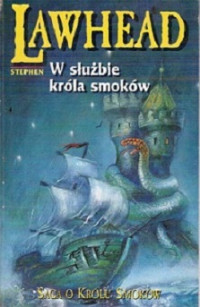 Stephen Lawhead — W Służbie Króla Smoków