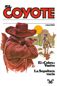José Mallorquí — El Cobra vuelve & La sepultura vacía