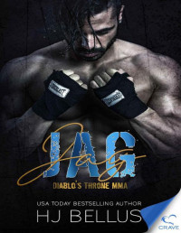 HJ Bellus [Bellus, HJ] — Jag (Diablo's Throne MMA Book 2)