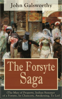 John Galsworthy — La saga dei Forsyte