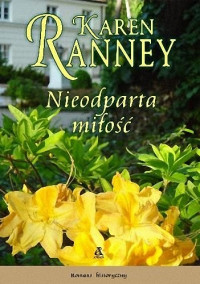 Karen Ranney — Nieodparta miłość