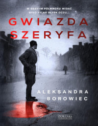 Aleksandra Borowiec — Gwiazda szeryfa