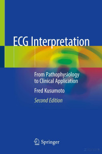Fred Kusumoto — ECG Interpretation, 2nd. Edition
