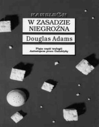 Adams Douglas — W zasadzie niegroźna