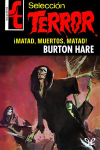 Burton Hare — ¡Matad, muertos, matad!