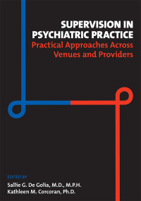 Sallie G. De Golia;Kathleen M. Corcoran; — Supervision in Psychiatric Practice