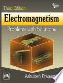 Ashutosh Pramanik — Electromagnetism: Problems with Solutions