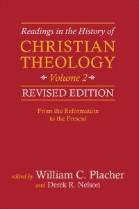 Placher, William C.; — Readings in the History of Christian Theology, Volume 2, Revised Edition