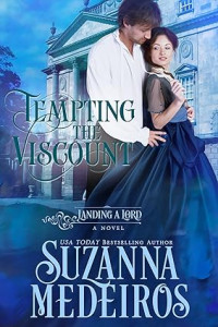 Suzanna Medeiros — Tempting the Viscount