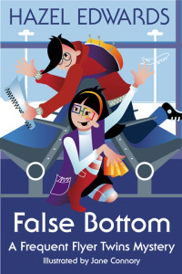 Edwards, Hazel — False Bottom: A Frequent Flyer Twins Mystery (Frequent Flyer Twins Mysteries Book 1)