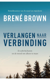 BRENÉ BROWN — VERLANGEN NAAR VERBINDING