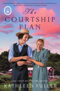 Kathleen Fuller — The Courtship Plan