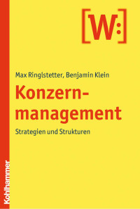 Max Ringlstetter — Konzernmanagement: Strategien und Strukturen