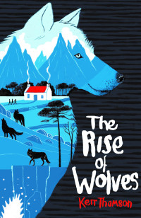 Kerr Thomson — The Rise of Wolves