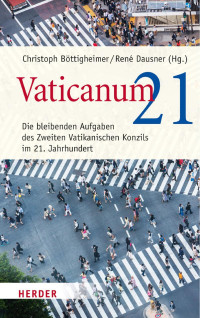 Christoph Böttigheimer, René Dausner — Böttigheimer / Dausner (Hg.) Vaticanum 21