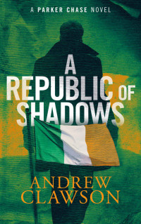 Andrew Clawson — A Republic of Shadows