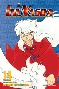 Rumiko Takahashi — Inuyasha (VIZBIG Edition), Vol. 14