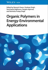 Pardeep Singh — Organic Polymers in Energy‐Environmental Applications