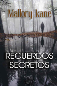 Mallory Kane — Recuerdos secretos