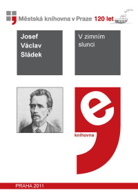 Josef Václav Sládek — V zimním slunci