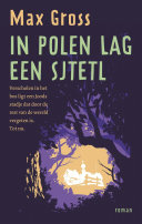 Max Gross, Anna Livestro — In Polen lag een sjtetl