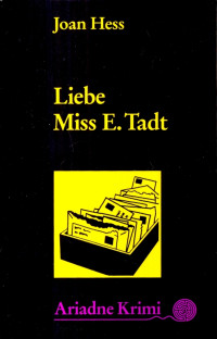 Hess, Joan [Hess, Joan] — Liebe Miss E. Tadt