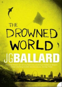 J.G. Ballard — O Mundo Submerso