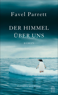 Favel Parrett — Der Himmel über uns. Roman