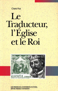 Clara Foz — Le Traducteur, l'Église et le Roi