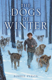 Bobbie Pyron — The Dogs of Winter