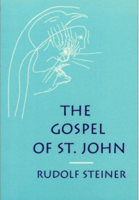 Steiner Rudolf — The gospel of St. John