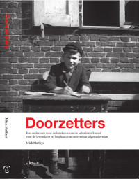 Matthys, Mick. — Doorzetters