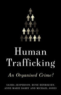 Sasha Jesperson, Rune Henriksen, Anne-Marie Barry & Michael Jones — Human Trafficking