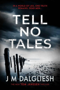 Dalgliesh, J M — Tell No Tales