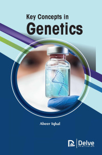 Abeer Iqbal — Key Concepts in Genetics