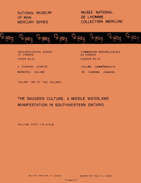 William David Finlayson — Saugeen Culture: Volume 2: A Middle Woodland Manifestation in Southwestern Ontario