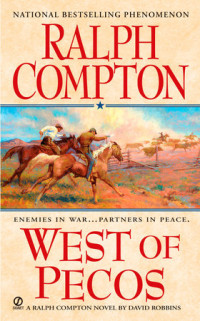 Ralph Compton, David Robbins — The Sundown Riders 12 West of Pecos