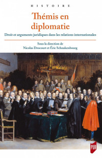Nicolas Drocourt & Éric Schnakenbourg [Drocourt, Nicolas & Schnakenbourg, Éric] — Thémis en diplomatie
