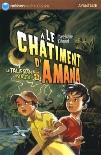 Yves-Marie Clément [Clément, Yves-Marie] — Le chatiment d'Amana