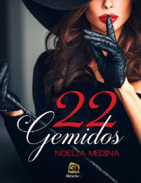 Noelia Medina — 22 Gemidos