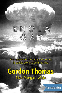 Gordon Thomas & Max Morgan-Witts — Enola Gay