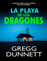 Gregg Dunnett — La playa de los dragones