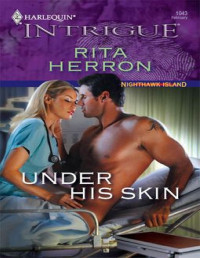 Rita Herron — Under His Skin (Mills & Boon Intrigue) (Nighthawk Island, Book 10)