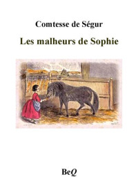 Ségur, Comtesse de — Les malheurs de Sophie