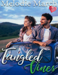 Melodie March [March, Melodie] — Tangled Vines: A Sweet Small-Town Romance (Wintervale Promises Book 11)
