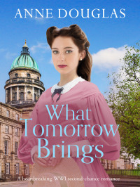 Anne Douglas — What Tomorrow Brings