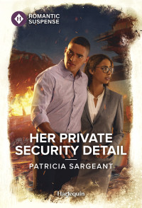 Patricia Sargeant — Her Private Security Detail
