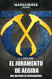 L J Goulding — El Juramento de Aegida