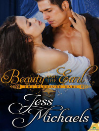 Jess Michaels [Michaels, Jess] — Beauty and the Earl