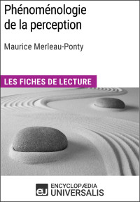 Maurice Merleau-Ponty — Phénoménologie de la perception